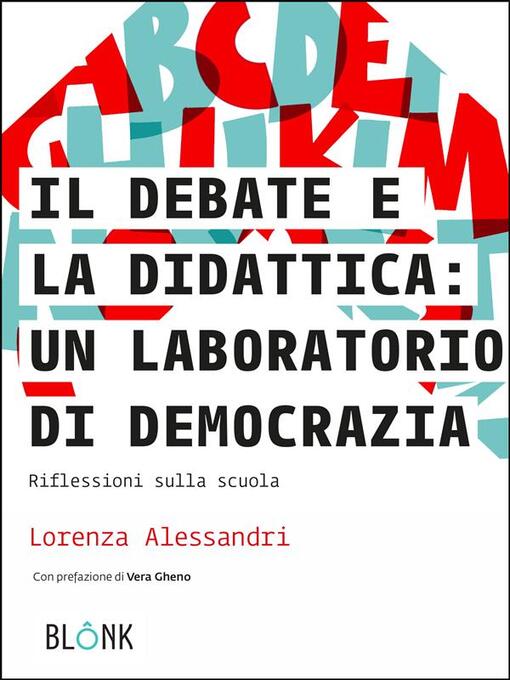 Title details for Il Debate e la didattica--un laboratorio di democrazia by Lorenza Alessandri - Wait list